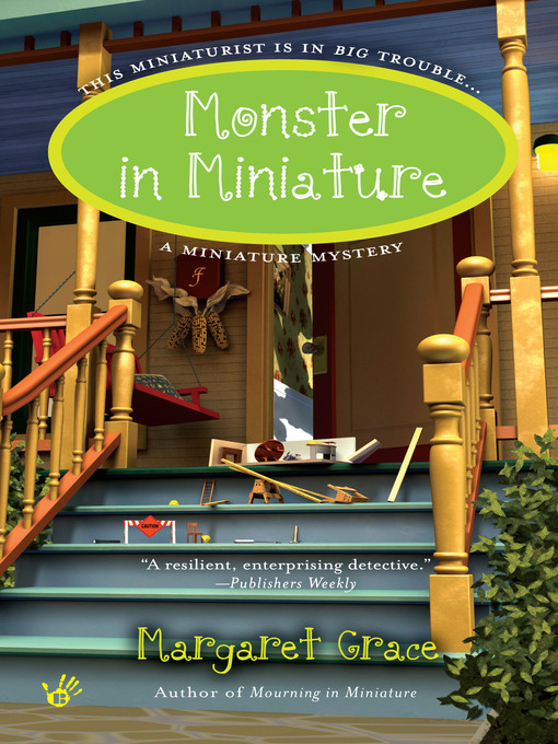 Title details for Monster in Miniature by Margaret Grace - Available